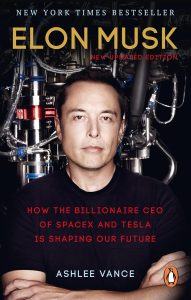 ELON MUSK – How the Billionaire CEO of Space X and Tesla is shaping our Future